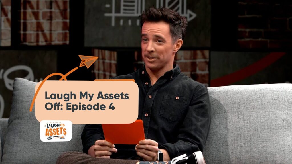 Laugh My Assets Off - Episode 4